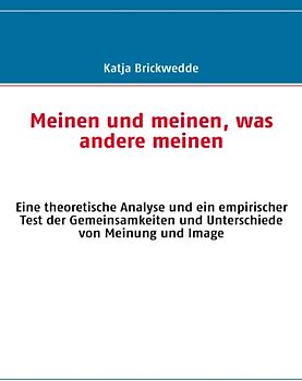 Meinen und meinen, was andere meinen