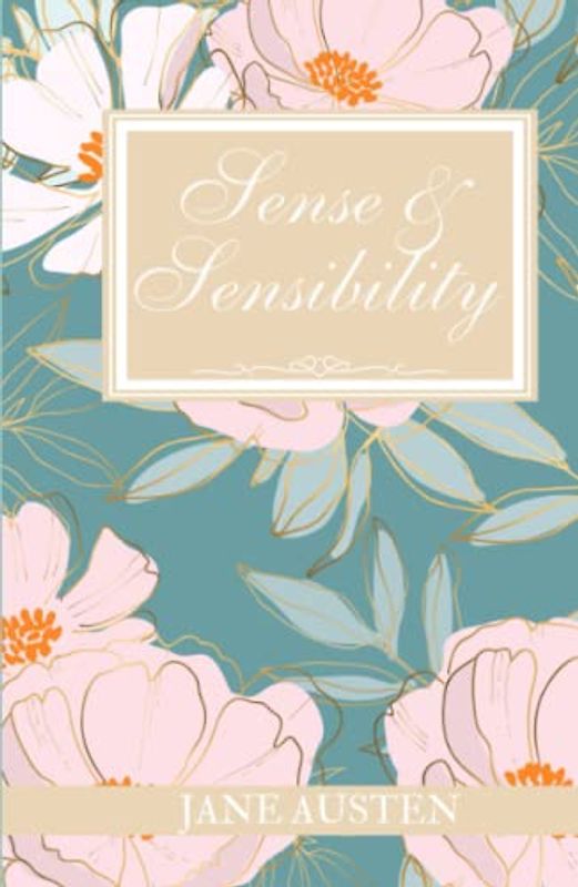 Sense and Sensibility: A Jane Austen Historical Romance Classic (Annotated)