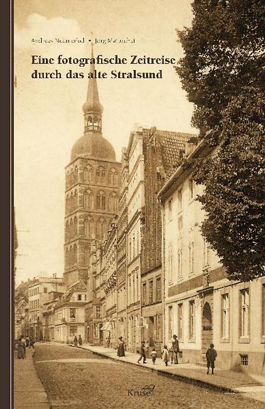 Eine fotografische Zeitreise durch das alte Stralsund