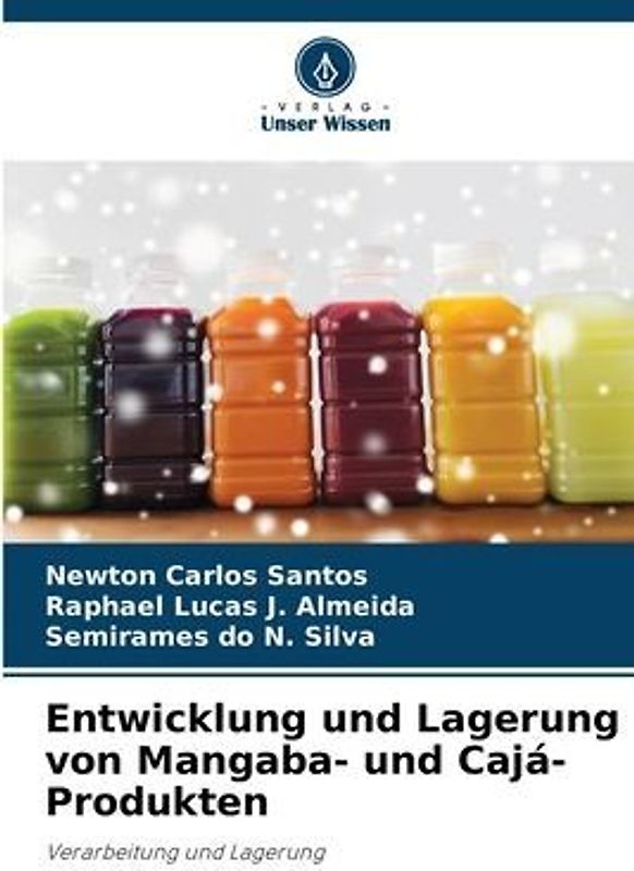 Entwicklung und Lagerung von Mangaba- und Cajá-Produkten