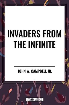 Invaders from the Infinite