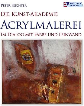 Die Kunst-Akademie - Acrylmalerei