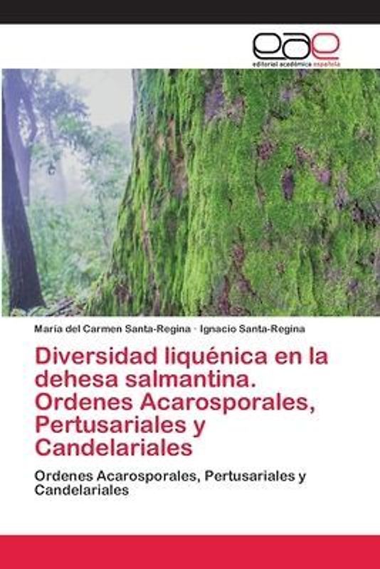 Diversidad liquénica en la dehesa salmantina. Ordenes Acarosporales, Pertusariales y Candelariales
