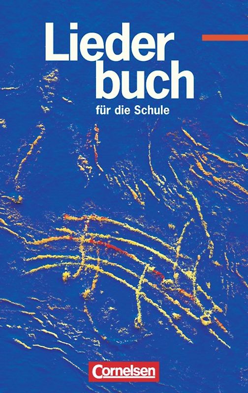 Liederbuch für die Schule - Westliche Bundesländer - Bisherige Ausgabe / Schülerbuch
