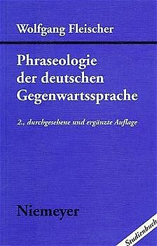 Phraseologie der deutschen Gegenwartssprache