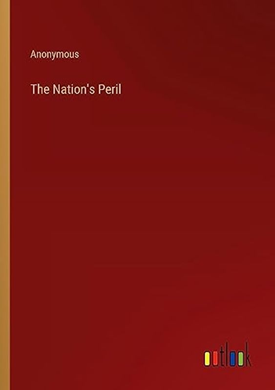 The Nation's Peril
