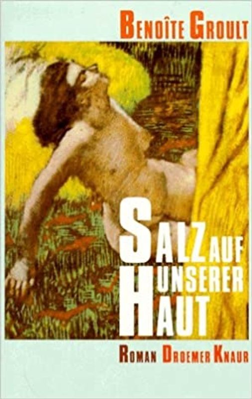 Salz auf unserer Haut. Roman