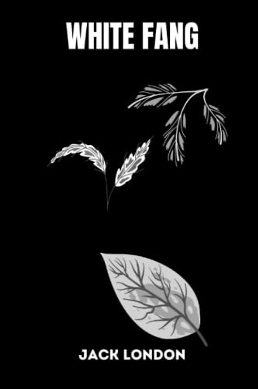 White Fang by jack london