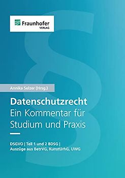 Datenschutzrecht. Ein Kommentar für Studium und Praxis