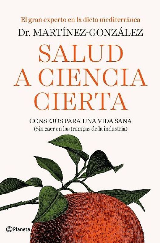 Salud a ciencia cierta : consejos para una vida sana : sin caer en las trampas de la industria