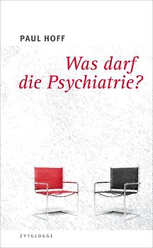 Was darf die Psychiatrie?