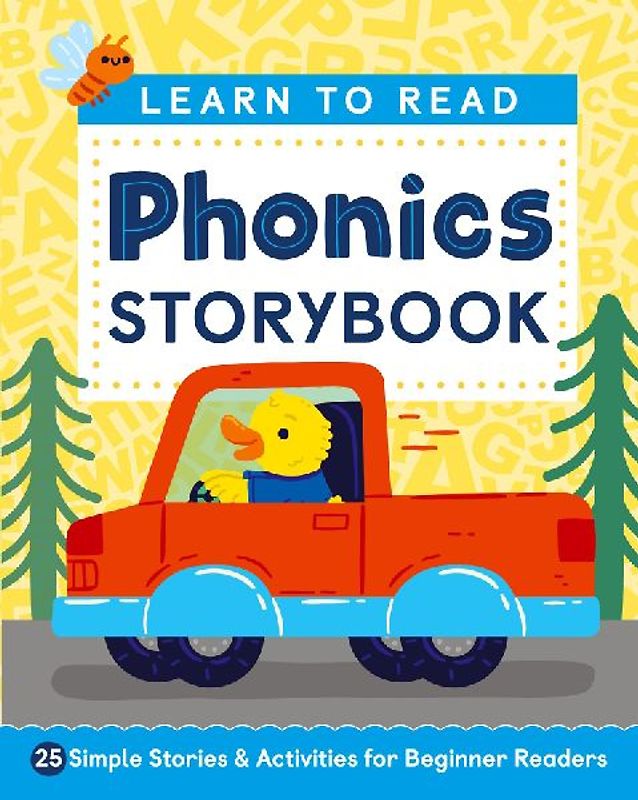 Learn to Read: Phonics Storybook: 25 Simple Stories & Activities for Beginner Readers (Learn to Read Ages 3-5)