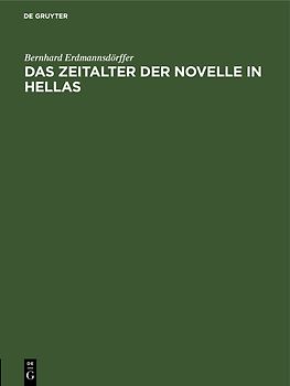 Das Zeitalter der Novelle in Hellas