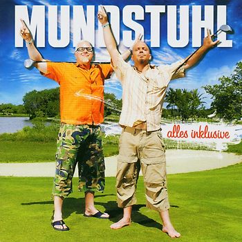 Mundstuhl - Alles Inklusive