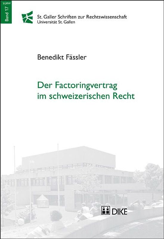Der Factoringvertrag im schweizerischen Recht