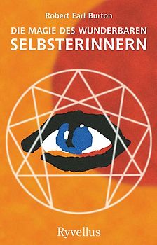 Die Magie des Wunderbaren - Selbsterinnern