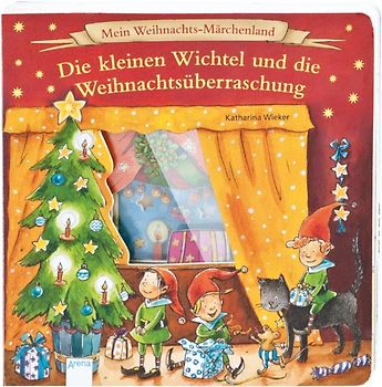 Mein Weihnachts-Märchenland - Die kleinen Wichtel und die Weihnachtsüberraschung