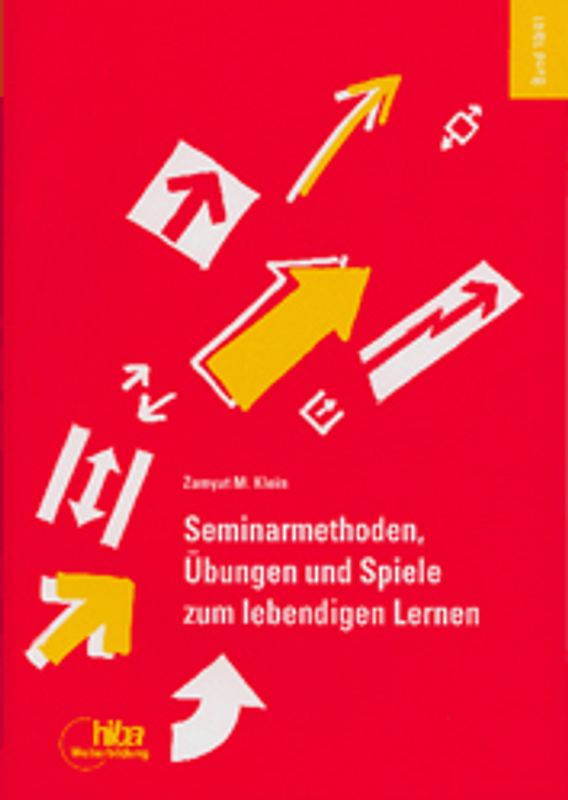 Seminarmethoden, Übungen und Spiele zum lebendigen Lernen