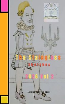 The Stainglass Sketches 2026 Vol ll