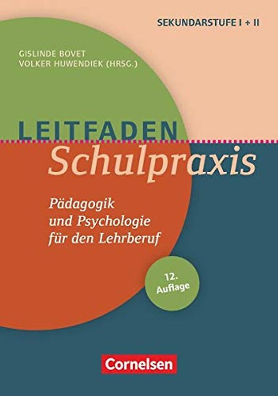 Leitfaden Schulpraxis (12. Auflage) - Pädagogik und Psychologie für den Lehrberuf