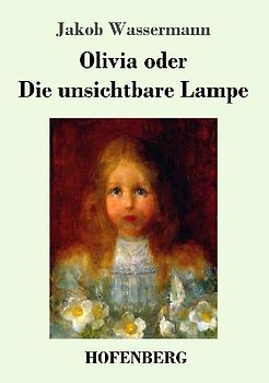 Olivia oder Die unsichtbare Lampe