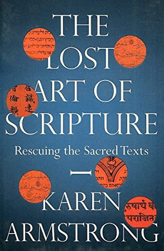 The Lost Art of Scripture: Rescuing the Sacred Texts