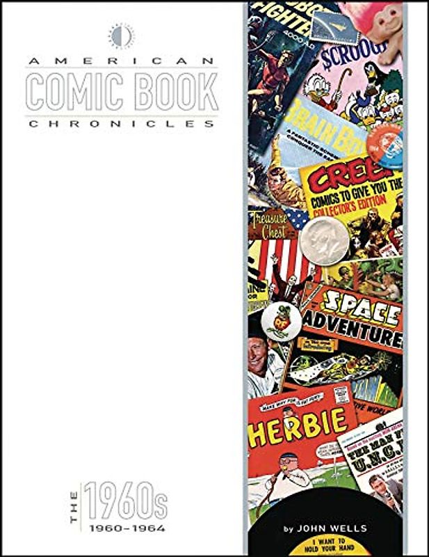 American Comic Book Chronicles: 1960-64: 1960-1964