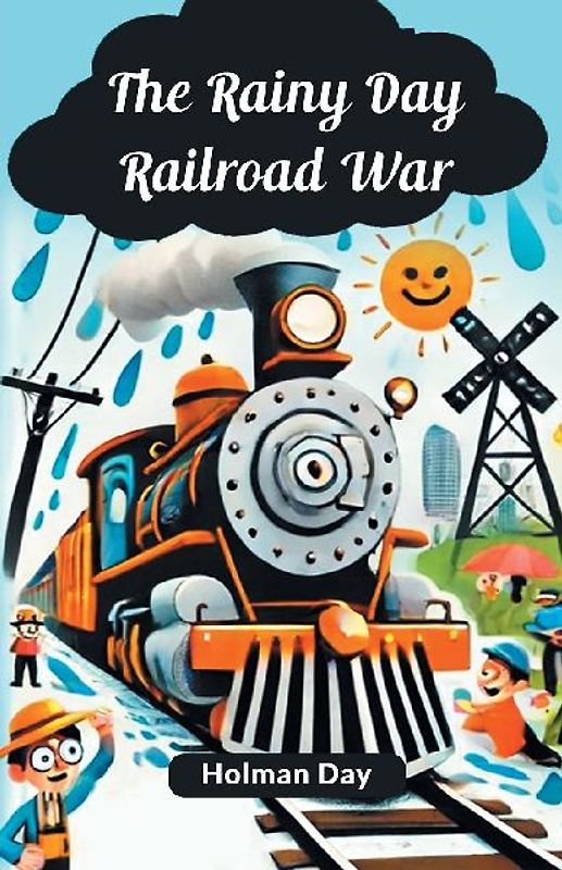 The Rainy Day Railroad War