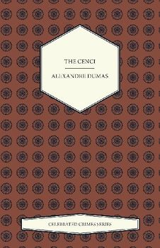 The Cenci (Celebrated Crimes Series)