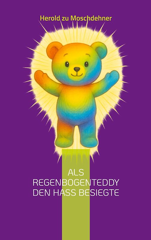 Als Regenbogenteddy den Hass besiegte