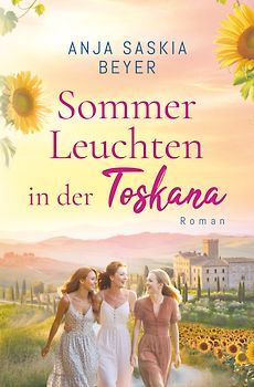 Sommerleuchten in der Toskana