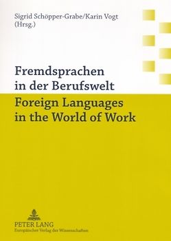 Fremdsprachen in der Berufswelt- Foreign Languages in the World of Work