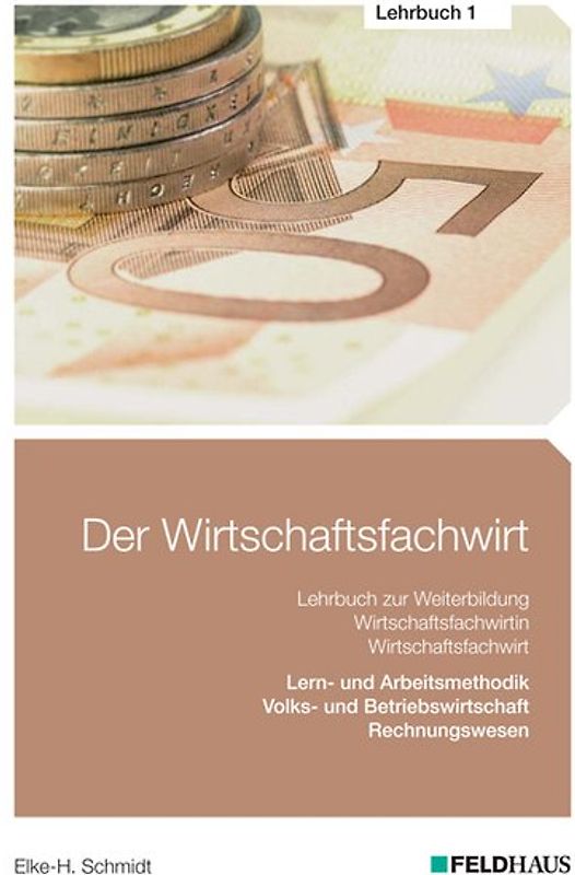 Der Wirtschaftsfachwirt / Der Wirtschaftsfachwirt - Lehrbuch 1
