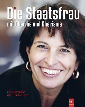 Doris Leuthard - die Staatsfrau mit Charme und Charisma