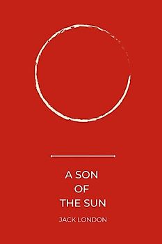 a son of the sun by Jack London
