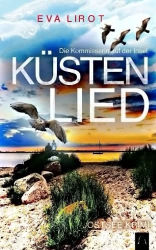 KÜSTENLIED: Ostseekrimi - Inselkrimi (Die Kommissarin auf der Insel, Band 3)