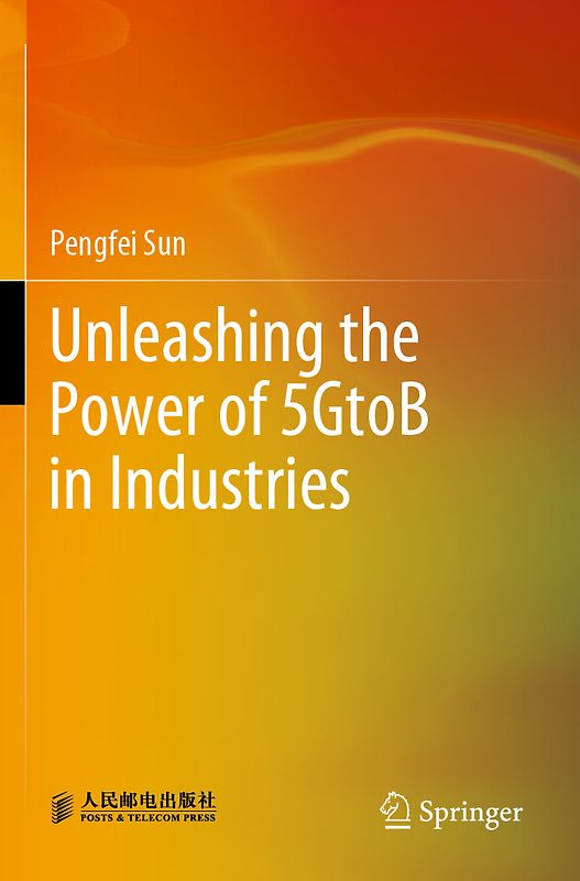 Unleashing the Power of 5GtoB in Industries