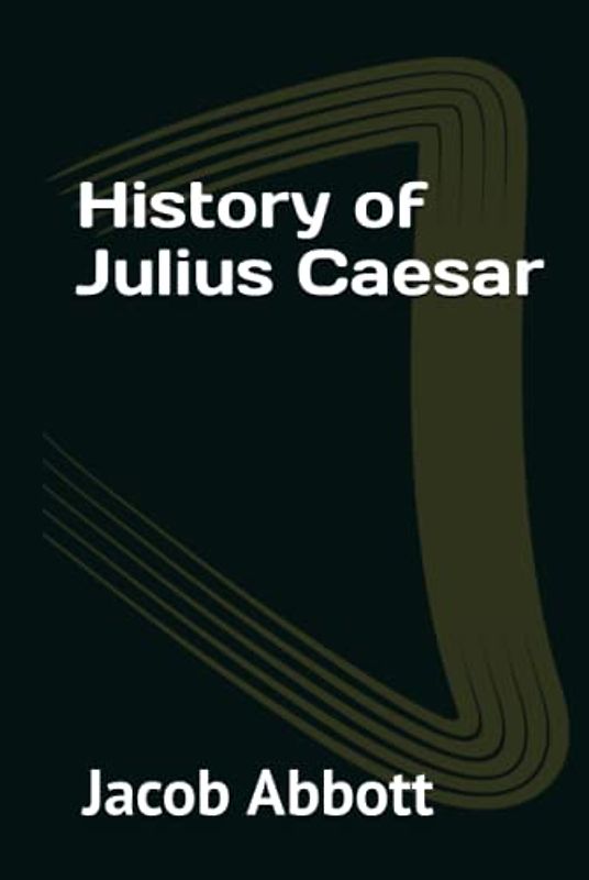 History of Julius Caesar