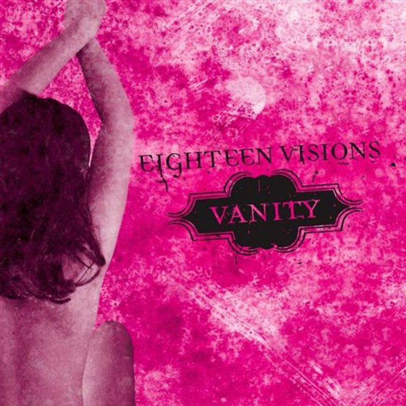 Eighteen Visions - Vanity