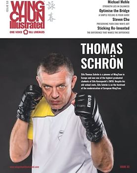 Wing Chun Illustrated Magazine Issue 53 (April 2020): Featuring Sifu Thomas Schrön