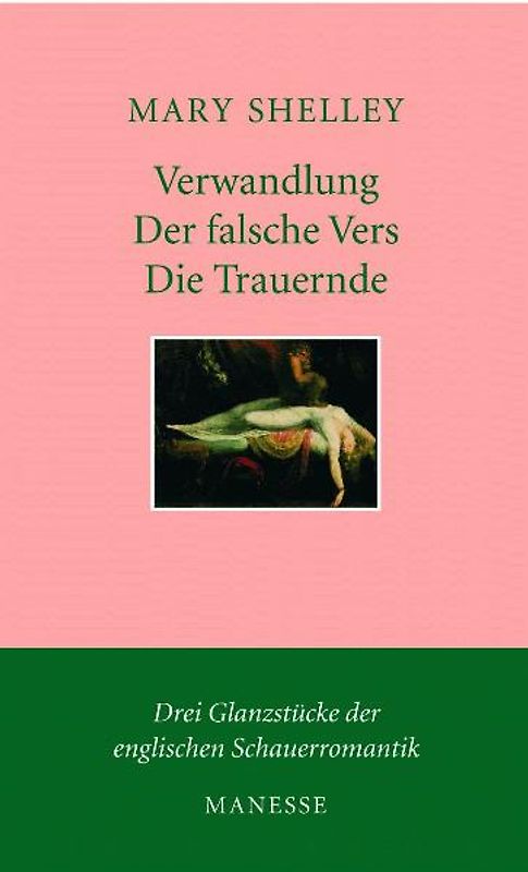 Verwandlung. Der falsche Vers. Die Trauernde
