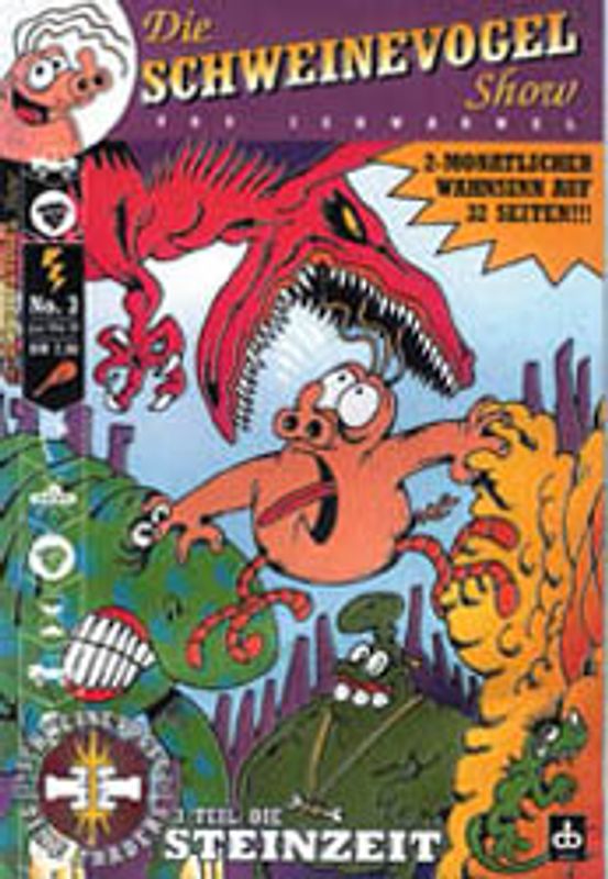 Die Schweinevogel Show. Schweinevogel and the Time Traders / Die Steinzeit