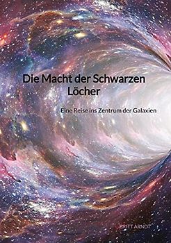 Die Macht der Schwarzen Löcher