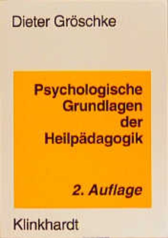 Psychologische Grundlagen der Heilpädagogik