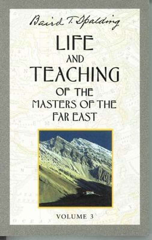 Life and Teaching of the Masters of the Far East, Volume 3