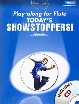 Guest Spot Playalong For Flute: Today's Showstoppers (Book, CD): Songbook, Play-Along, CD für Flöte