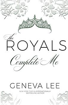 Complete Me (The Royals Saga, Band 7)