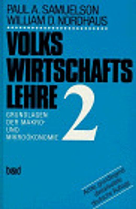 Volkswirtschaftslehre. Grundlagen der Makro- und Mikroökonomie