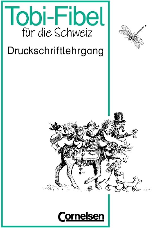 Tobi-Fibel - Schweiz - Bisherige Ausgabe / Druckschriftlehrgang