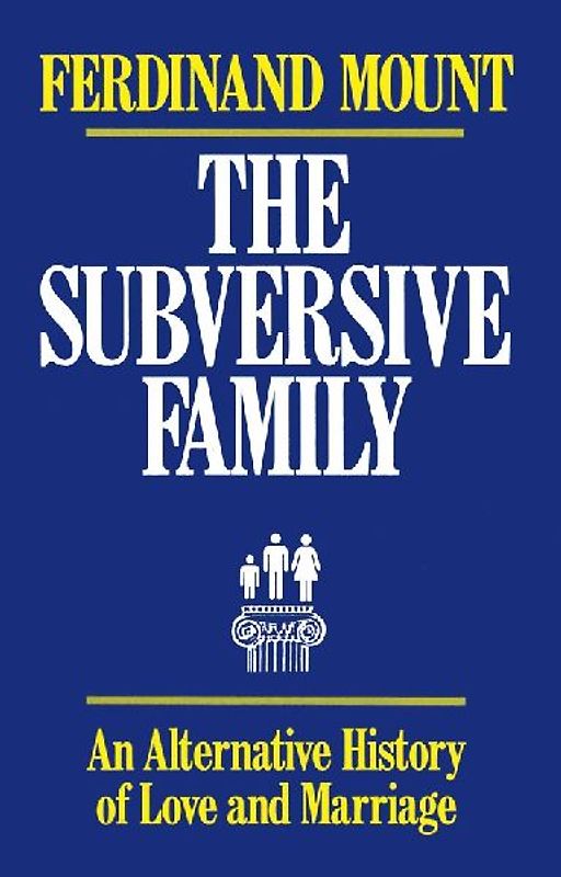 The Subversive Family